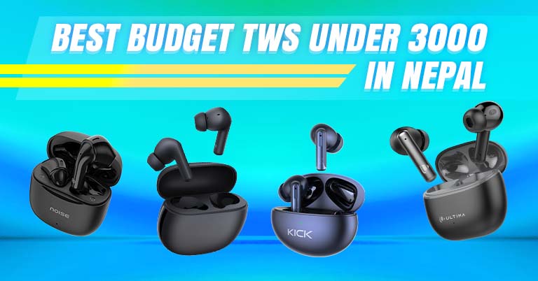 Best Budget TWS Earbuds Under 3000 in Nepal