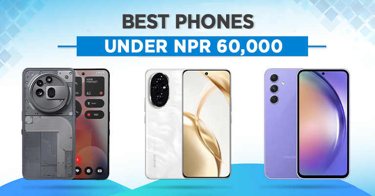 Best Phones Under 60000 in Nepal and Availability