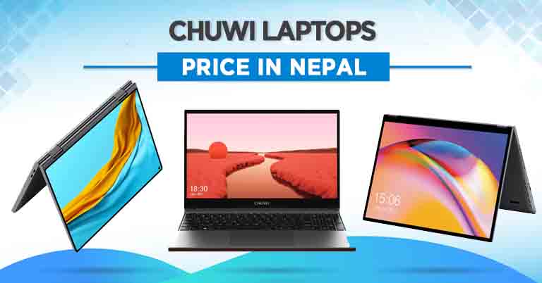 Chuwi Laptops Price in Nepal 2023 Update