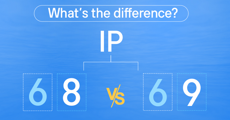 IP68 vs IP69: What is the major difference? IP68 vs IP69
